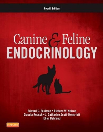 Canine and Feline Endocrinology by Edward C. Feldman 9781455744565