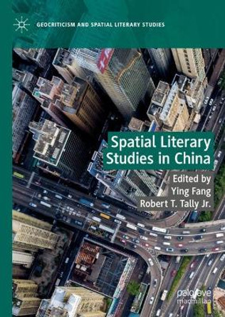 Spatial Literary Studies in China by Ying Fang
