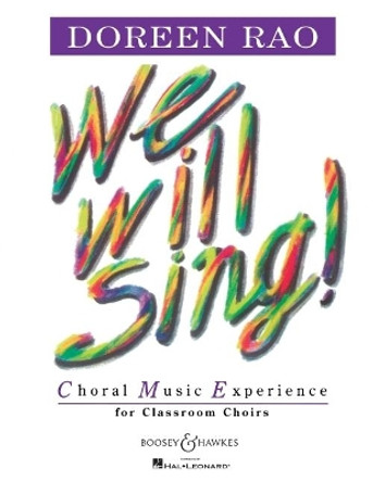 We Will Sing!: Choral Music Experience for Classroom Choirs by Doreen Rao 9781458405326