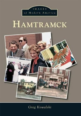 Hamtramck by Greg Kowalski 9781467113519