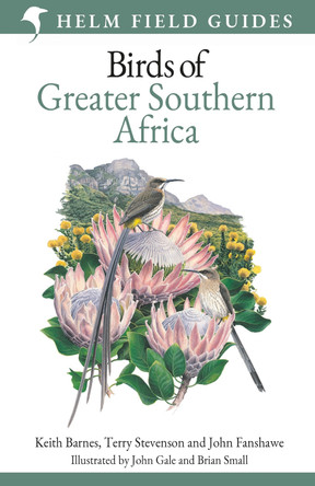 Field Guide to Birds of Greater Southern Africa by Keith Barnes 9781472912374