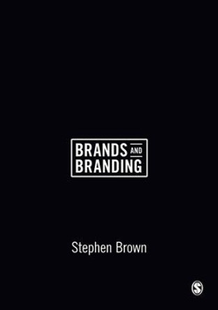 Brands and Branding by Stephen Brown 9781473919525