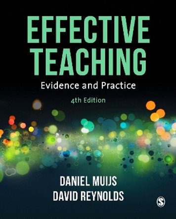 Effective Teaching: Evidence and Practice by Daniel Muijs 9781473944428