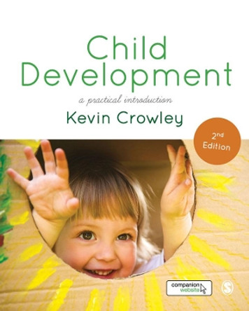 Child Development: A Practical Introduction by Kevin Crowley 9781473975682