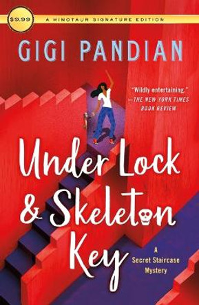 Under Lock & Skeleton Key: A Secret Staircase Mystery by Author Gigi Pandian