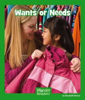 Wants or Needs by Adjunct Lecturer Elizabeth Moore 9781476523651