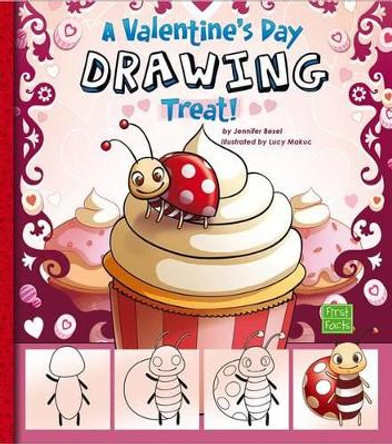 Valentine's Day Drawing Treat! by ,Jennifer,M. Besel 9781476534497