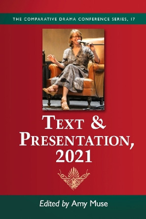 Text & Presentation, 2021 by Amy Muse 9781476682891