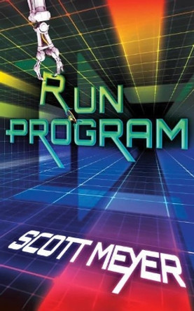 Run Program by Scott Meyer 9781477848739