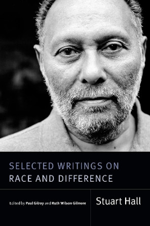 Selected Writings on Race and Difference by Stuart Hall 9781478010524