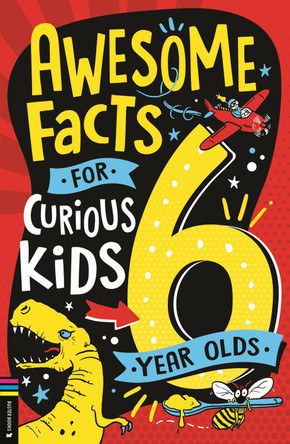 Awesome Facts for Curious Kids: 6 Year Olds by Andrew Pinder