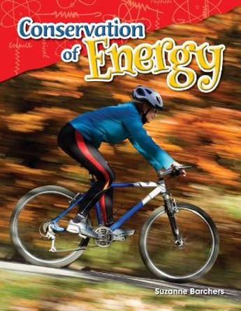 Conservation of Energy by Suzanne Barchers 9781480747234