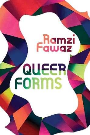 Queer Forms by Ramzi Fawaz 9781479829828