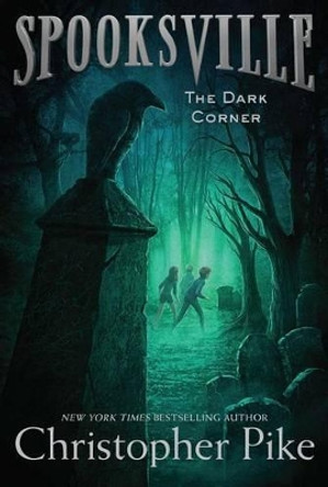 The Dark Corner by Christopher Pike 9781481410755