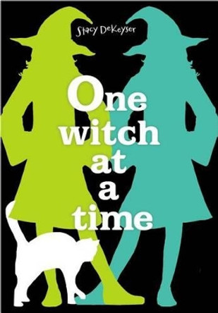 One Witch at a Time by Stacy Dekeyser 9781481413527