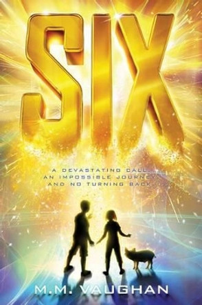 Six by M M Vaughan 9781481420693