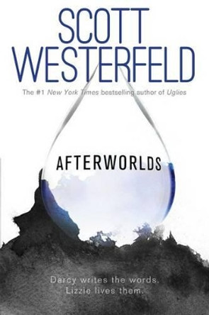 Afterworlds by Scott Westerfeld 9781481422345