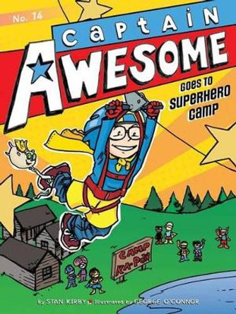 Captain Awesome Goes to Superhero Camp by Stan Kirby 9781481431545