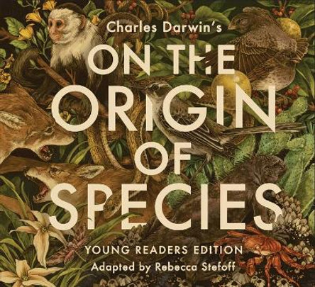 On the Origin of Species by Rebecca Stefoff 9781481462495