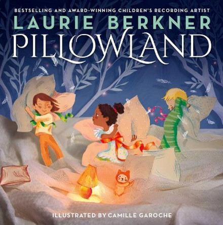 Pillowland by Laurie Berkner 9781481464673