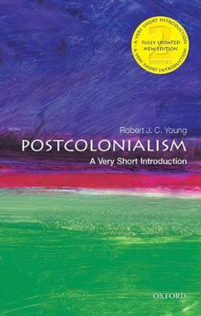 Postcolonialism: A Very Short Introduction by Robert J. C. Young