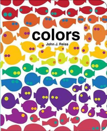 Colors by John J. Reiss 9781481476430