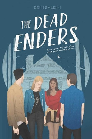 The Dead Enders by Erin Saldin 9781481490412