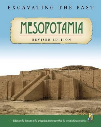 Mesopotamia (Excavating the Past) by Jane Shuter 9781484636435