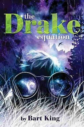 The Drake Equation by Bart King 9781484725528