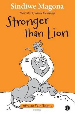 Stronger than lion: Book 1 by Sindiwe Magona 9781485600701