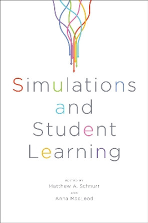 Simulations and Student Learning by Matthew Schnurr 9781487525330