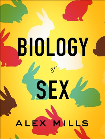 Biology of Sex by Alex Mills 9781487593377