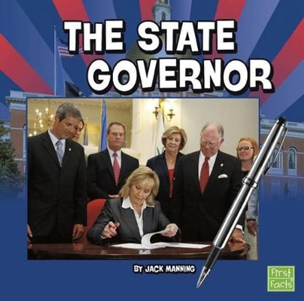 State Governor (Our Government) by Jack Manning 9781491403358