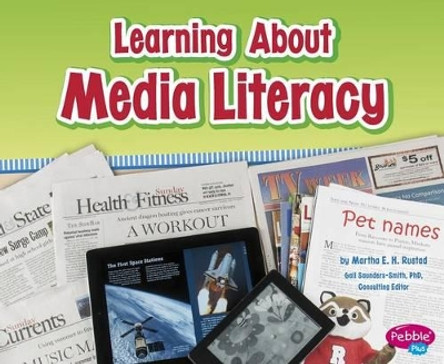 Learning about Media Literacy by Martha E H Rustad 9781491418338