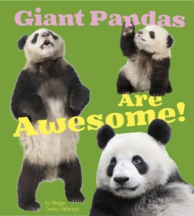 Giant Pandas are Awesome (Awesome Asian Animals) by Megan C Peterson 9781491439241