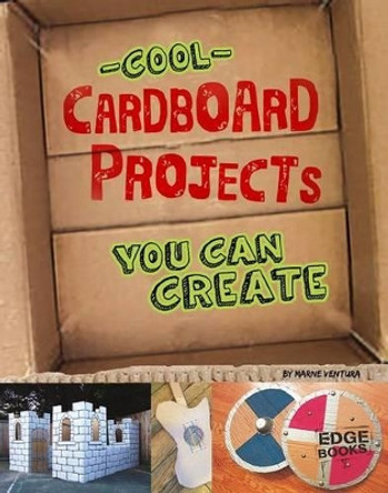 Cool Cardboard Projects You Can Create by Marne Ventura 9781491442913