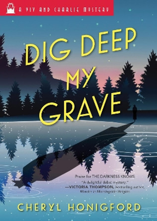 Dig Deep My Grave by Cheryl Honigford 9781492628675