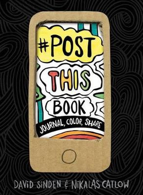 Post This Book: Journal, Color, Share by David Sinden 9781492639060