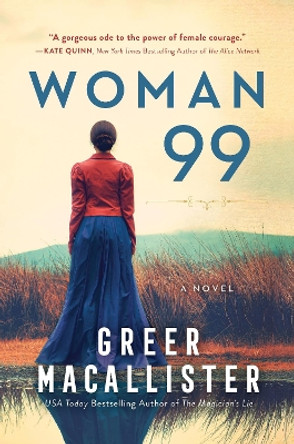 Woman 99: A Novel by Greer Macallister 9781492665335