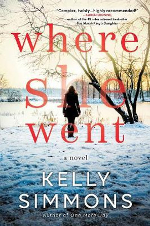 Where She Went by Kelly Simmons 9781492687504