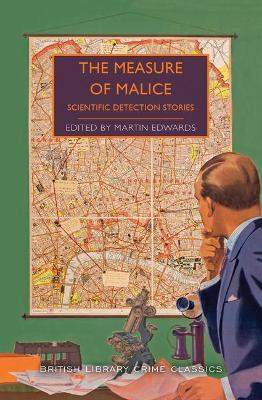 The Measure of Malice: Scientific Detection Stories by Martin Edwards 9781492699620