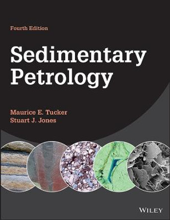 Sedimentary Petrology, 4th Edition by ME Tucker