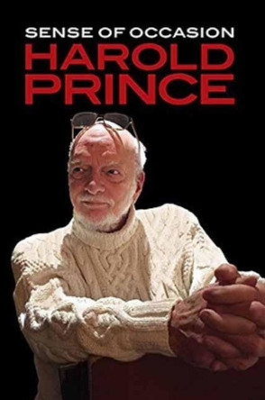 Sense of Occasion by Harold Prince 9781495013027