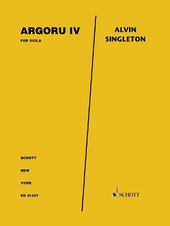 Argoru IV: For Viola Solo by Alvin Singleton 9781495082542