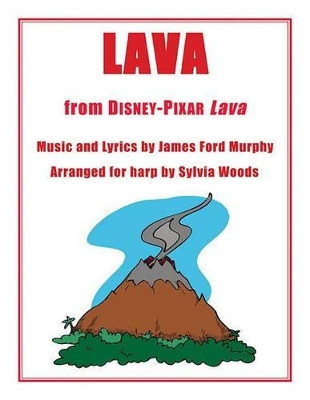 Lava: Arranged for Harp by Sylvia Woods by James Ford Murphy 9781495046179