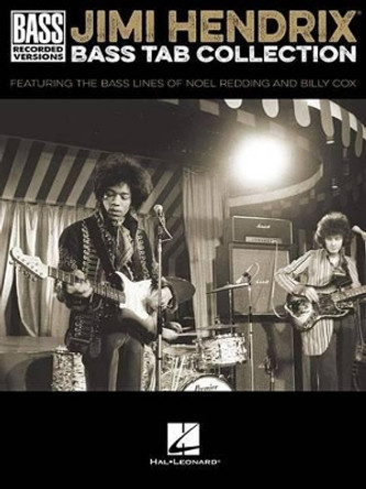 Jimi Hendrix Bass Tab Collection - Bass Recorded Versions by Jimi Hendrix 9781495064906