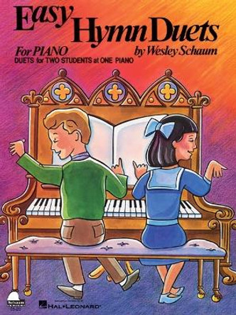 Easy Hymn Duets by Wesley Schaum 9781495081545