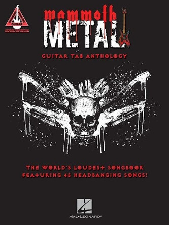 Guitar Recorded Versions: Mammoth Metal Guitar Tab Anthology by Hal Leonard Publishing Corporation 9781495083310