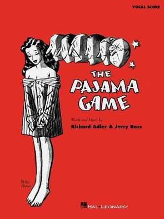 The Pajama Game by Richard Adler 9781495093692
