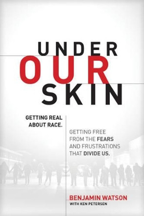 Under Our Skin by Benjamin Watson 9781496413307